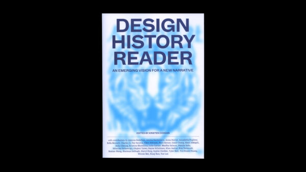 Design History Reader - an emerging vision for a new narrative — 	Kristen Coogan (ed) - Image 2