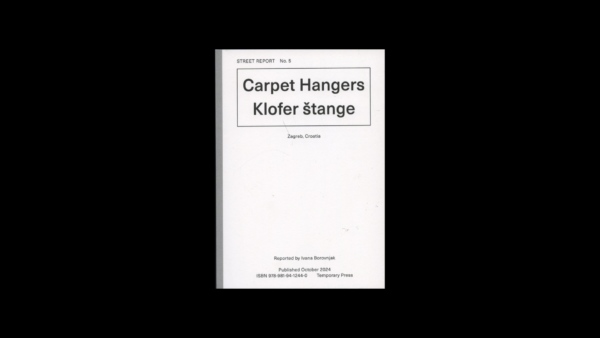 Street Report 5: Carpet Hangers — Ivana Borovnjak - Image 2