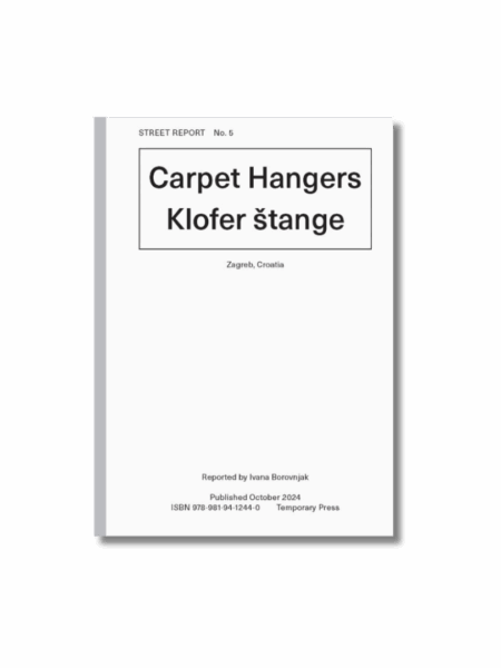 Street Report 5: Carpet Hangers — Ivana Borovnjak