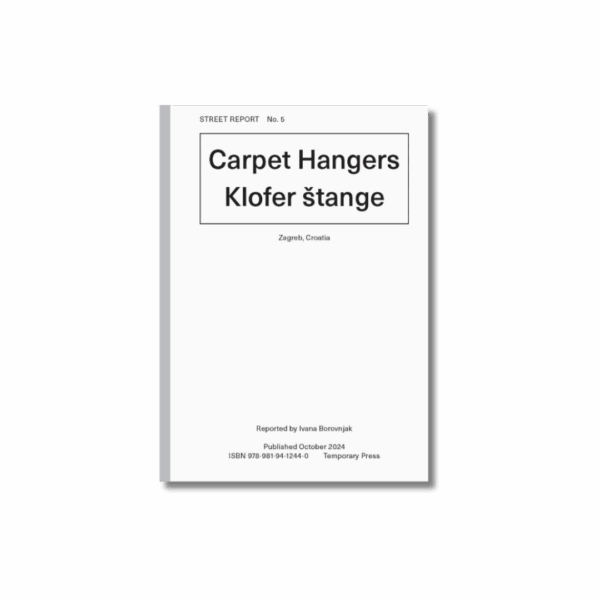Street Report 5: Carpet Hangers — Ivana Borovnjak