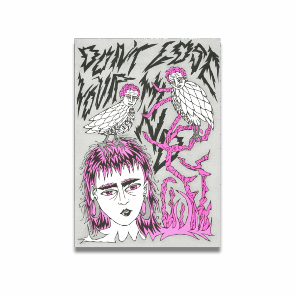 "Don’t Lose Your Mind" — Anna Spada  (A3 RISO Print)