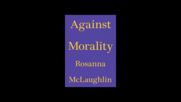 Against Morality — Rosanna McLaughlin - Image 2