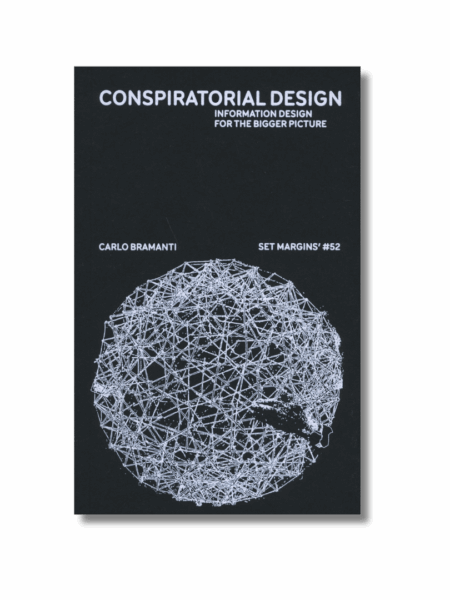 Conspiratorial Design: Information design for the bigger picture — Carlo Bramanti