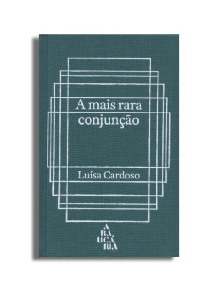 A Mais Rara Conjunção (green) — Luísa Cardoso