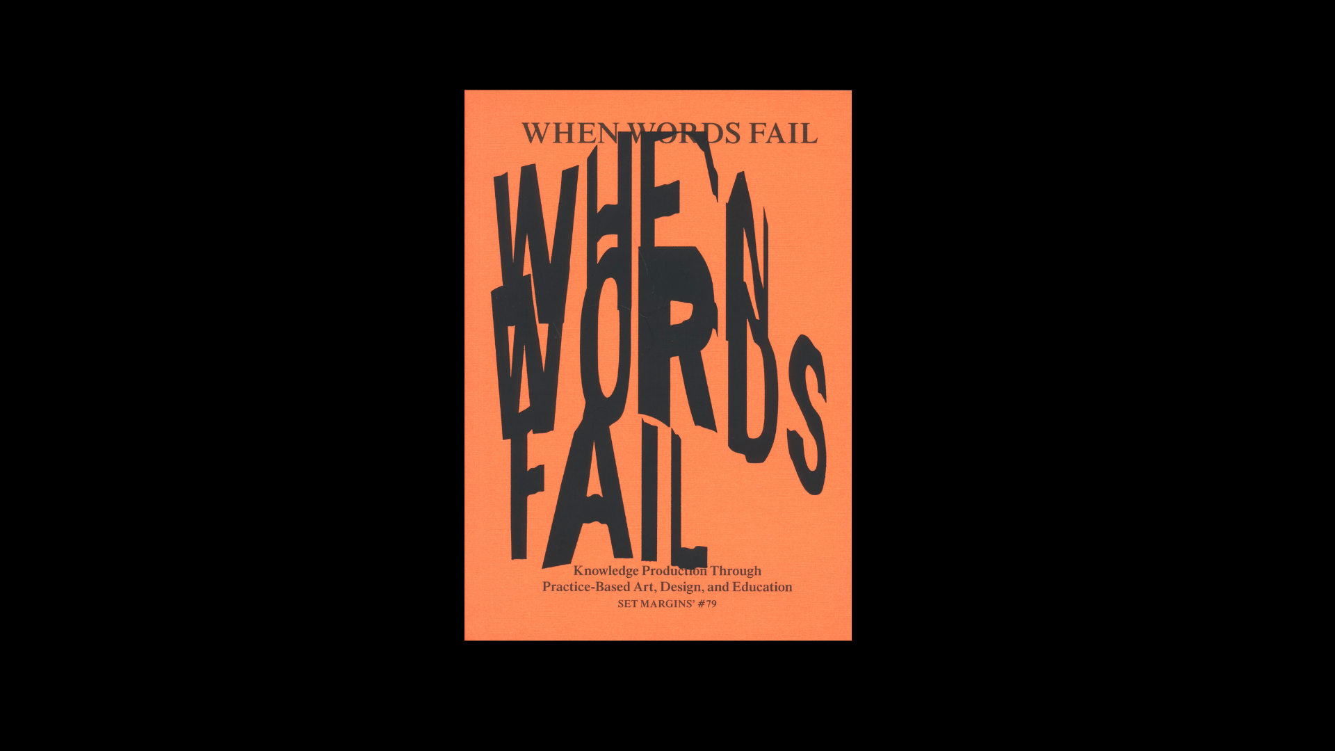 When Words Fail - On Practice-Based Art, Design and Education — Giulia Cordin ed. - Image 2