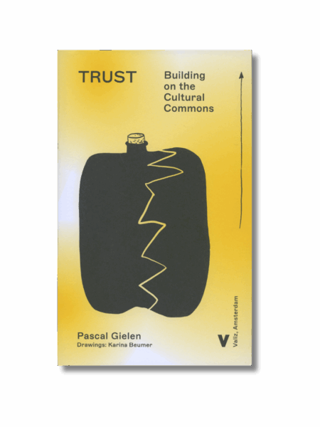 Trust, Building on Cultural Commons — Pascal Gielen
