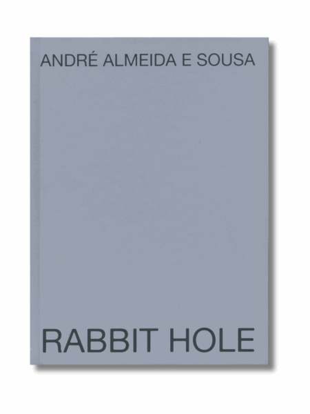 Rabbit Hole — André Almeida e Sousa